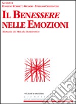 Il benessere nelle emozioni: Manuale del Metodo biosistemico. E-book. Formato EPUB ebook