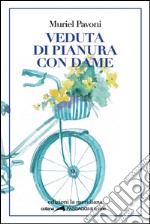 Veduta di pianura con dame. E-book. Formato EPUB ebook