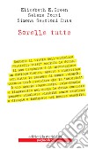 Sorelle tutte. E-book. Formato EPUB ebook di Elizabeth Green 