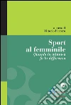 Sport al femminile. Quando la mimosa fa la differenza. E-book. Formato EPUB ebook