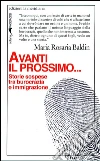 Avanti il prossimo... Storie sospese tra burocrazia e immigrazione. E-book. Formato EPUB ebook di Maria Rosaria Baldin