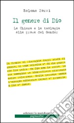 Il genere di Dio: La Chiesa e la teologia alla prova del Gender. E-book. Formato EPUB ebook