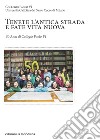 Tenete l'antica strada e fate vita nuova: 50 Anni di Collegio Paolo VI. E-book. Formato EPUB ebook