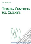 Terapia centrata sul cliente. E-book. Formato PDF ebook