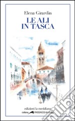 Le ali in tasca. E-book. Formato EPUB ebook