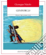 Genitori 2.0: Educare i figli a navigare sicuri. E-book. Formato EPUB