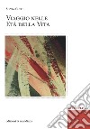 Viaggio nelle età della vita: quaderni di premesse... per il cambiamento sociale. E-book. Formato EPUB ebook