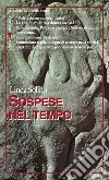 Sospese nel tempo. E-book. Formato EPUB ebook