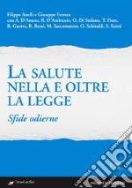 La salute nella e oltre la legge: Sfide odierne. E-book. Formato EPUB