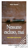 Nessuno escluso, mai: Italo Calabrò prete del Sud. E-book. Formato EPUB ebook