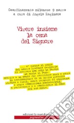 Vivere insieme la cena del Signore. E-book. Formato EPUB ebook