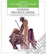 Sconfini dell'educazione: Quando irrompono emozioni violente nel lavoro educativo. E-book. Formato EPUB ebook