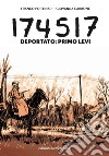 174517: Deportato: Primo Levi. E-book. Formato EPUB ebook