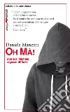 Oh Mà!: Storia di Michael, ragazzo difficile. E-book. Formato EPUB ebook di Daniela Manzitti