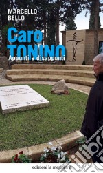 Caro  Tonino: Appunti e disappunti. E-book. Formato EPUB ebook