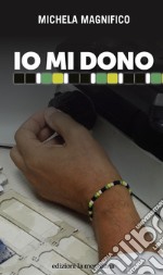 Io mi dono. E-book. Formato EPUB ebook