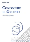 Conoscere il gruppo: Spunti e appunti circolari. E-book. Formato EPUB ebook di Paola Scalari