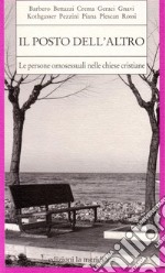 Il posto dell'altro: Le persone omosessuali nelle chiese cristiane. E-book. Formato EPUB ebook