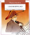 Leader Efficaci: Essere una guida responsabile favorendo la partecipazione. E-book. Formato EPUB ebook di Thomas Gordon