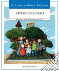 Cittadini digitali: Riflessioni e strumenti per l’educazione civica. E-book. Formato EPUB ebook di Maria Alario