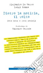 Dietro la notizia, il volto: Fake news e reti sociali. E-book. Formato EPUB ebook