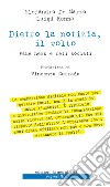 Dietro la notizia, il volto: Fake news e reti sociali. E-book. Formato EPUB ebook di Alejandro De Marzo