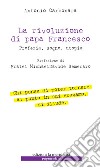 La rivoluzione di Papa Francesco: Profezia, sogno, utopia. E-book. Formato EPUB ebook di Antonio Carbone