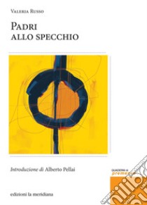 Padri allo specchio. E-book. Formato EPUB ebook di Valeria Russo