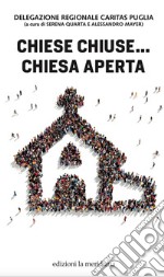 Chiese Chiuse ... Chiese Aperte. E-book. Formato PDF ebook