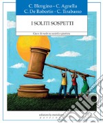 I soliti sospetti: Gioco di ruolo su società e giustizia. E-book. Formato EPUB ebook