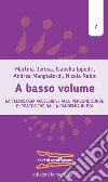 A basso volume: La tecnologia accessibile alle persone sorde e ipoacusiche dalla pandemia in poi. E-book. Formato EPUB ebook