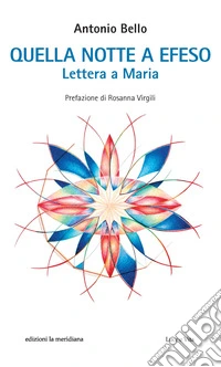 Quella notte a Efeso (con prefazione di R. Virgili): Lettera a Maria. E-book. Formato EPUB ebook