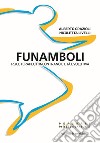 Funamboli: Psicoterapeuti incontrano l'età evolutiva. E-book. Formato EPUB ebook