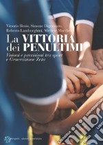 La vittoria dei penultimi: Visioni e previsioni tra sport e Generazione Zeta. E-book. Formato EPUB ebook