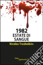 1982 Estate di sangue. E-book. Formato PDF ebook