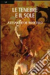 Le tenebre e il sole. E-book. Formato EPUB ebook