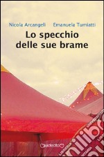 Lo specchio delle sue brame. E-book. Formato EPUB ebook