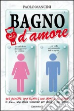 Bagno d amore. E-book. Formato Mobipocket ebook