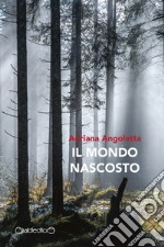 Il mondo nascosto. E-book. Formato EPUB ebook