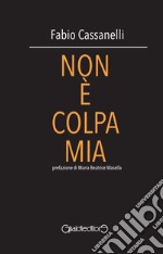 Non è colpa mia. E-book. Formato EPUB