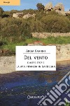 DEL VENTO e altre storieLa mia infanzia in Sardegna. E-book. Formato EPUB ebook di Argia Granini