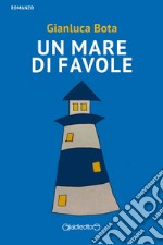 Un mare di favole. E-book. Formato PDF ebook