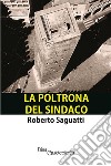 La poltrona del sindaco. E-book. Formato PDF ebook