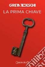 La prima chiave. E-book. Formato PDF ebook