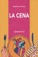 La cena. E-book. Formato PDF ebook