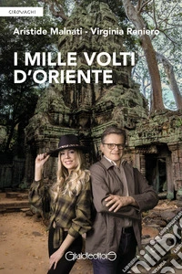 I mille volti d'Oriente. E-book. Formato PDF ebook