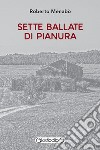 Sette ballate di pianura. E-book. Formato PDF ebook