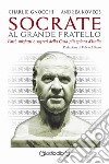 Socrate al Grande FratelloFatti, misfatti e segreti della Casa più spiata d&apos;Italia. E-book. Formato PDF ebook