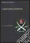 L' alternativa islamica. Aperture e chiusure del radicalismo. E-book. Formato EPUB ebook