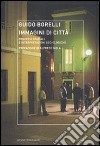 Immagini di città. Processi spaziali e interpretazioni sociologiche. E-book. Formato EPUB ebook